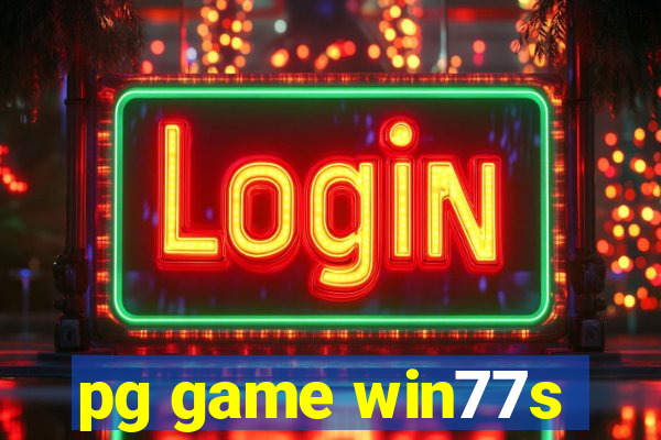 pg game win77s